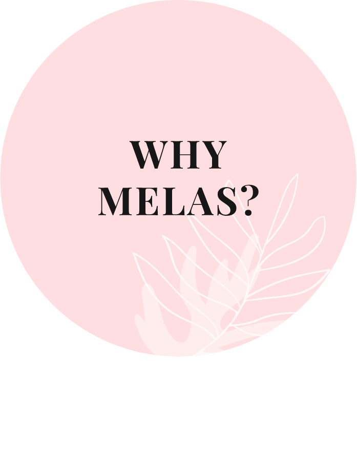 Why Melas?